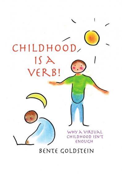 Childhood is a Verb!