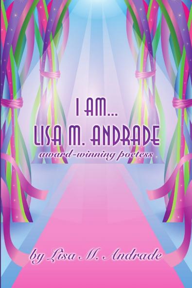 I AM... LISA M. ANDRADE