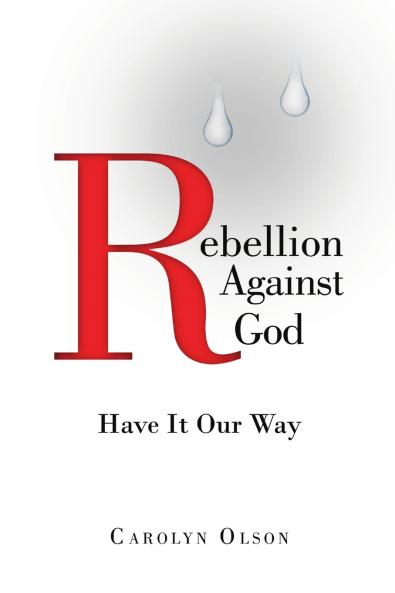 Rebellion Against God