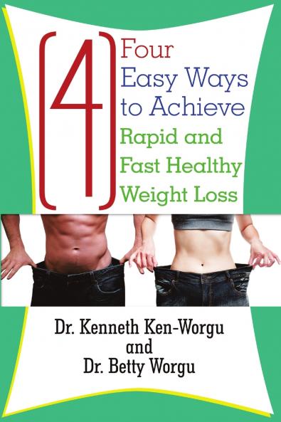 Four (4) Easy Ways to Achieve Rapid and Fast Healthy Weight Loss