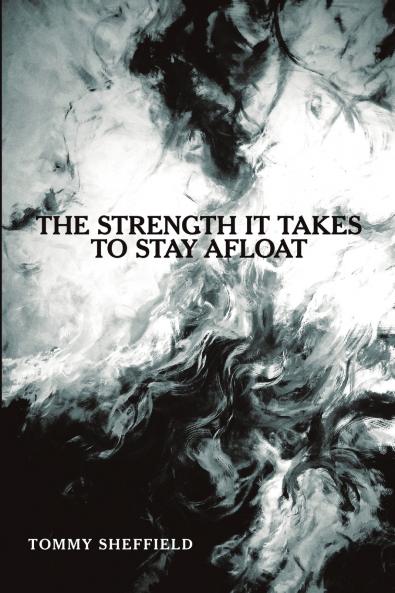 The Strength It Takes to Stay Afloat