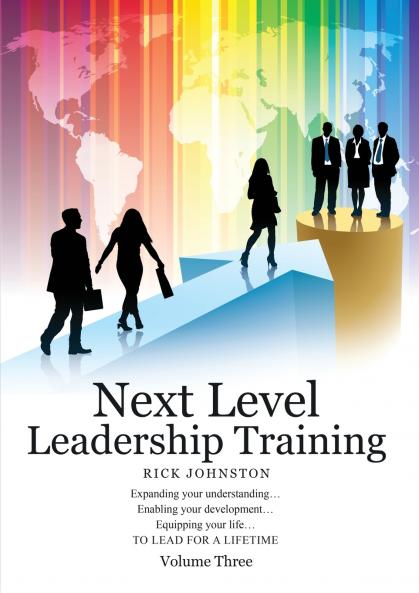 Next Level Leadership Training - Volume Three