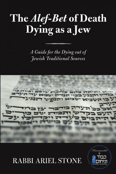 The Alef-Bet of Death  Dying as a Jew