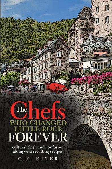 The Chefs Who Changed Little Rock Forever