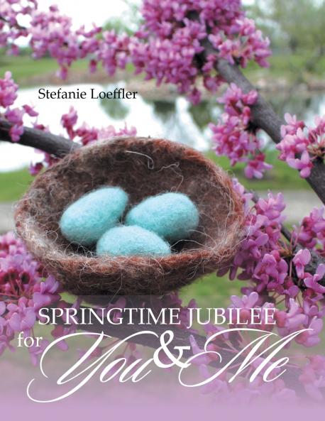 Springtime Jubilee for You and Me