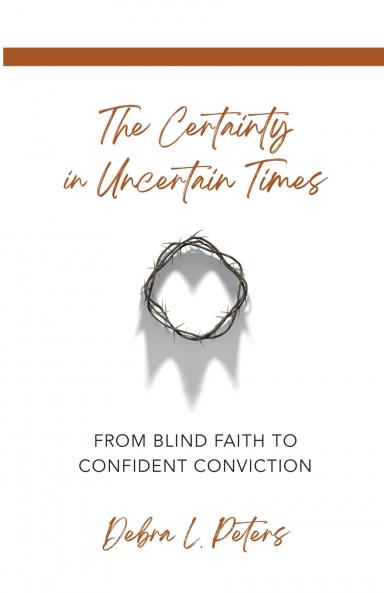 The Certainty in Uncertain Times