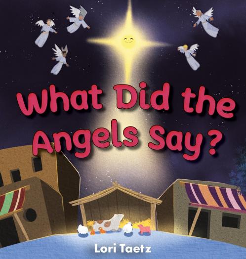 What Did the Angels Say?