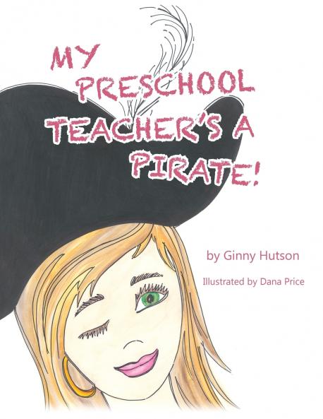 My Preschool Teacher's a Pirate!