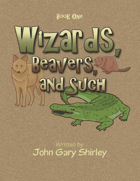 Wizards Beavers and Such