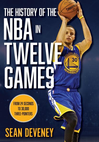 The History of the NBA in Twelve Games