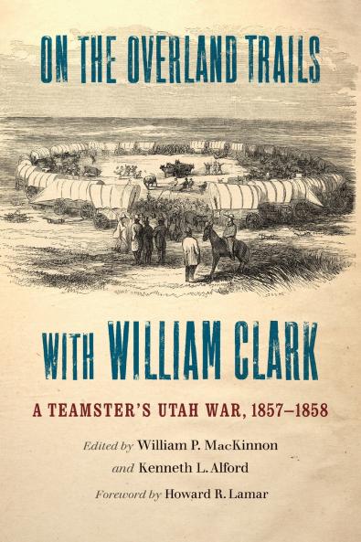 On the Overland Trails with William Clark