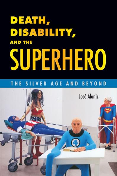 Death Disability and the Superhero