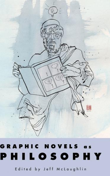 Graphic Novels as Philosophy