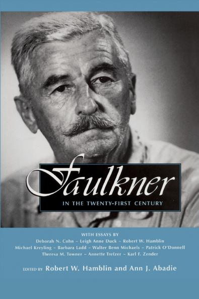 Faulkner in the Twenty-First Century