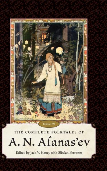 Complete Folktales of A. N. Afanas'ev Volume III