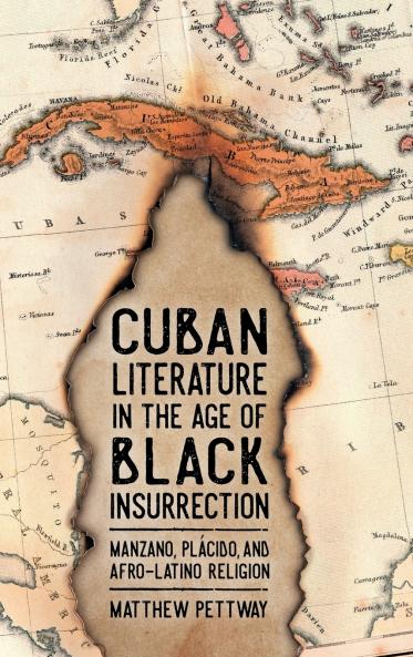 Cuban Literature in the Age of Black Insurrection