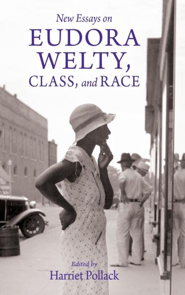 New Essays on Eudora Welty Class and Race