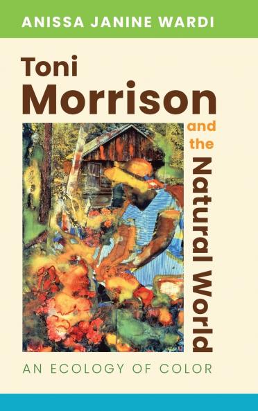 Toni Morrison and the Natural World