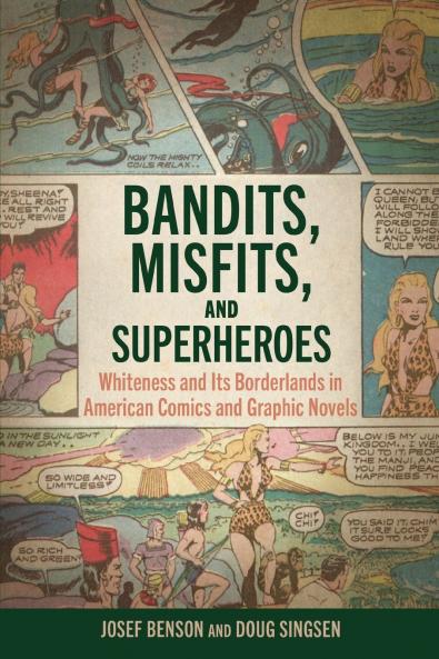 Bandits Misfits and Superheroes