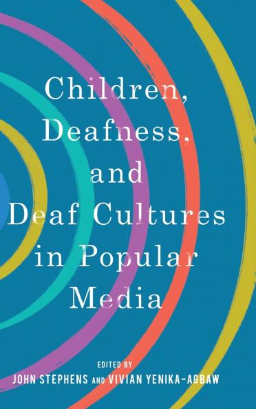 Children Deafness and Deaf Cultures in Popular Media