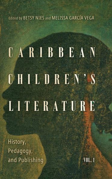 Caribbean Children's Literature Volume 1