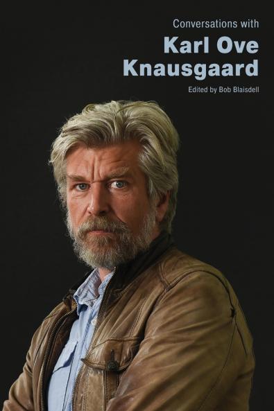 Conversations with Karl Ove Knausgaard