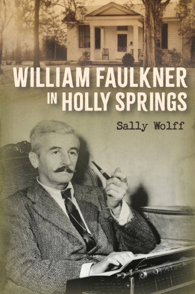William Faulkner in Holly Springs