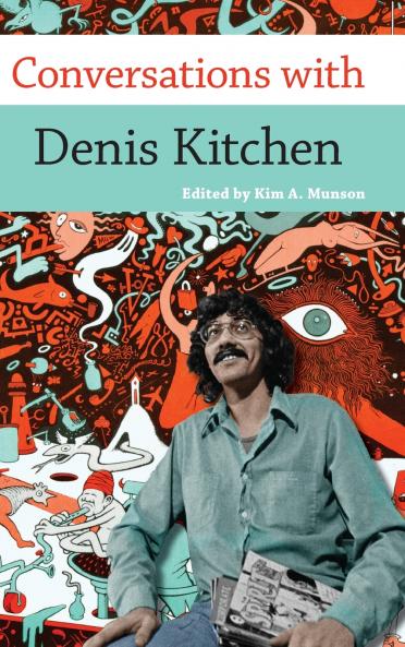 Conversations with Denis Kitchen