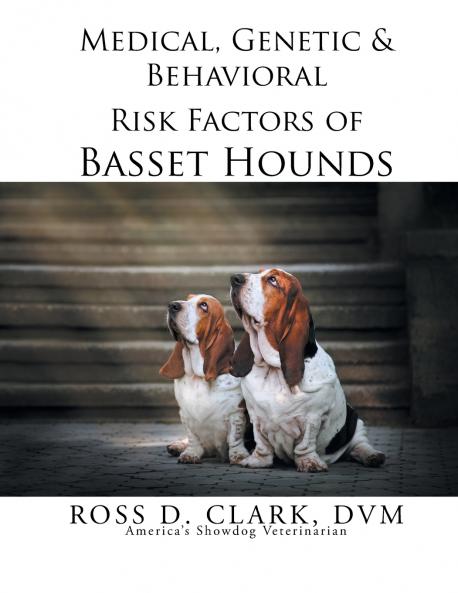 Medical Genetic & Behavioral Risk Factors of Basset Hounds