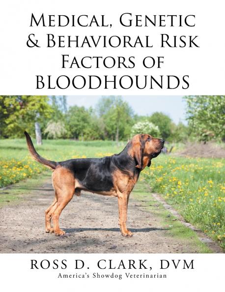 Medical Genetic & Behavioral Risk Factors of Bloodhounds