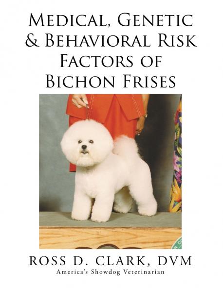 Medical Genetic & Behavioral Risk Factors of Bichon Frises