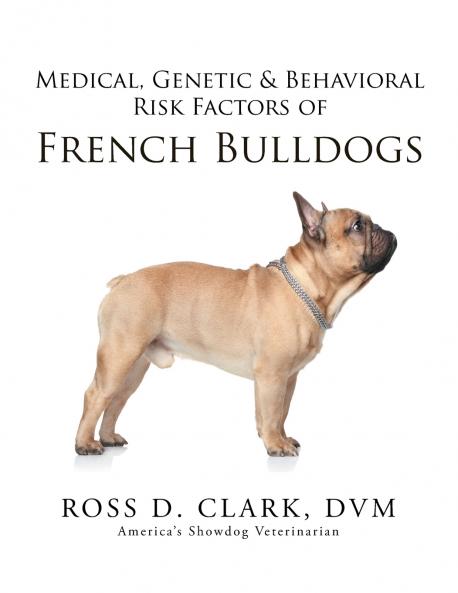 Medical Genetic & Behavioral Risk Factors of French Bulldogs
