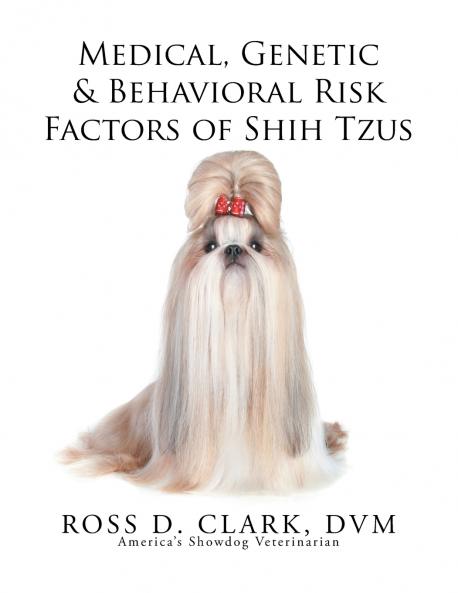 Medical Genetic & Behavioral Risk Factors of Shih Tzus