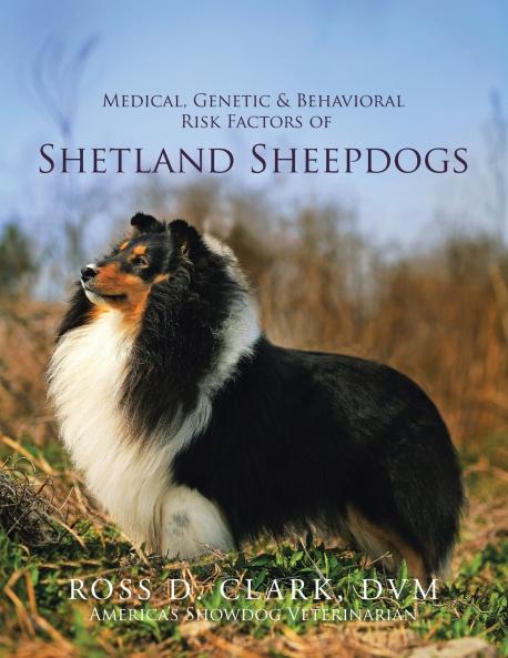 Medical Genetic & Behavioral Risk Factors of Shetland Sheepdogs