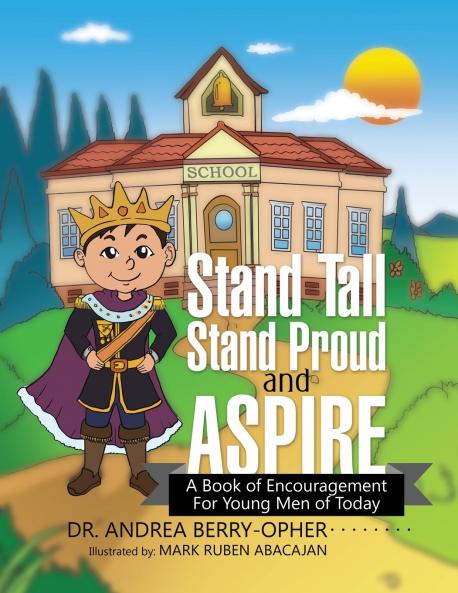 Stand Tall Stand Proud and Aspire