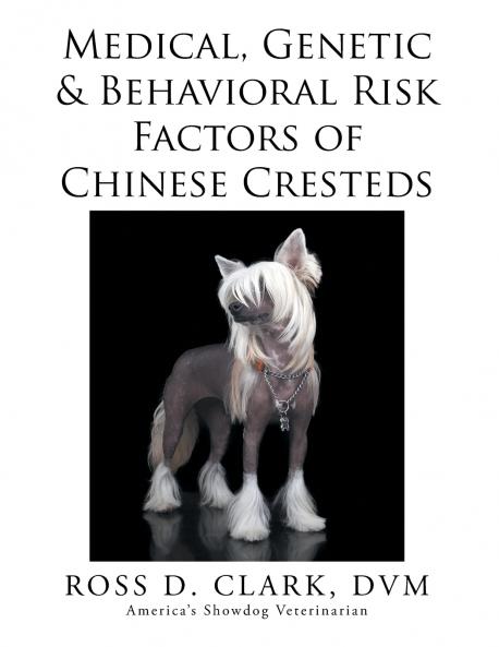 Medical Genetic & Behavioral Risk Factors of Chinese Cresteds