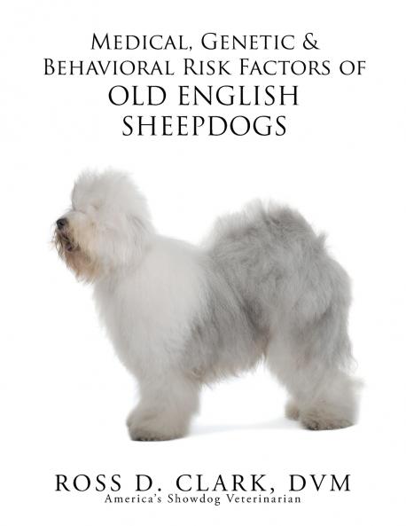 Medical Genetic & Behavioral Risk Factors of Old English Sheepdogs