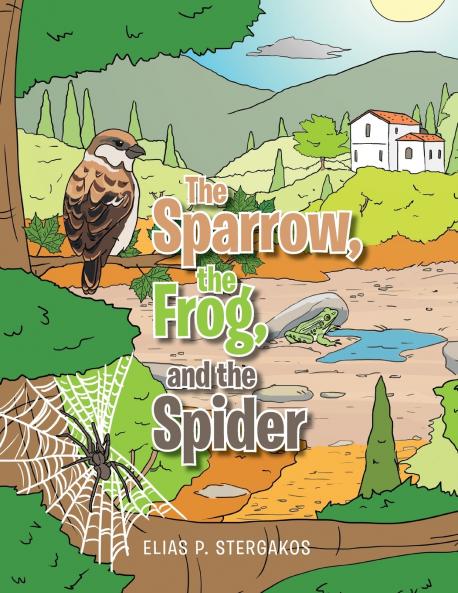 The Sparrow the Frog and the Spider