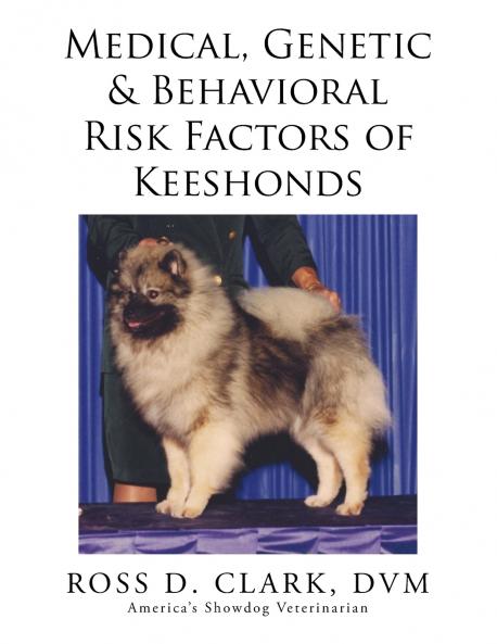 Medical Genetic & Behavioral Risk Factors of Keeshonds
