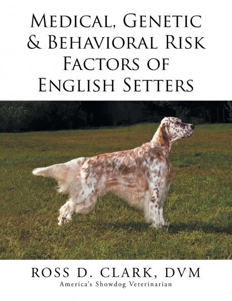Medical Genetic & Behavioral Risk Factors of English Setters