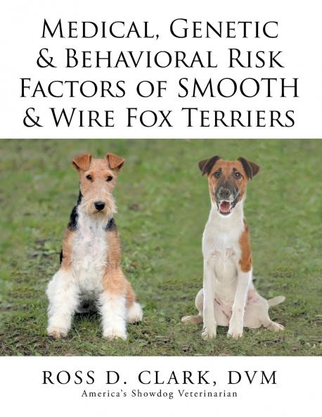 Medical Genetic & Behavioral Risk Factors of Smooth & Wire Fox Terriers