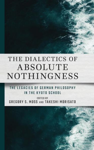 Dialectics of Absolute Nothingness