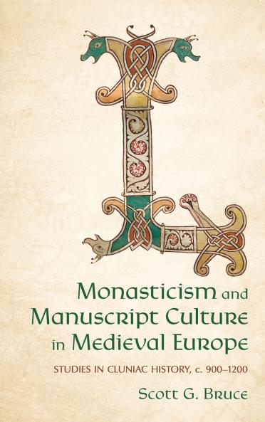 Monasticism and Manuscript Culture in Medieval Europe