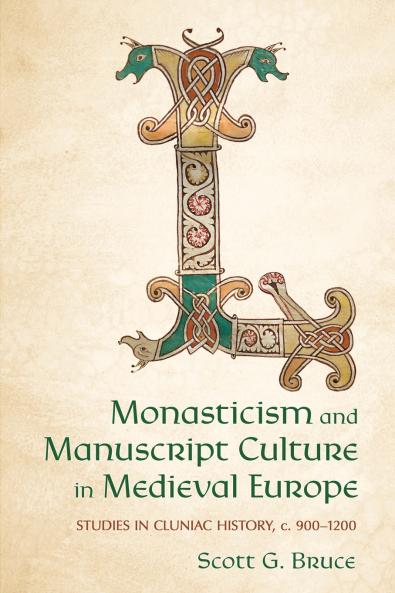 Monasticism and Manuscript Culture in Medieval Europe