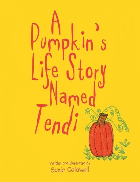 A Pumpkin's Life Story Named Tendi