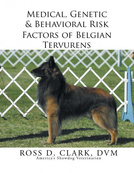 Medical Genetic & Behavioral Risk Factors of Belgian Tervurens