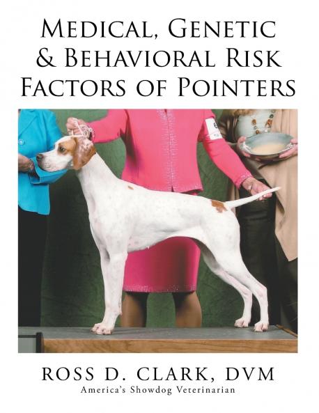 Medical Genetic & Behavioral Risk Factors of Pointers