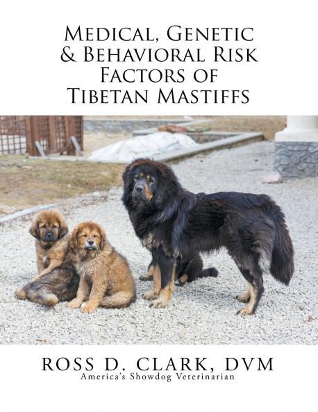 Medical Genetic & Behavioral Risk Factors of Tibetan Mastiffs