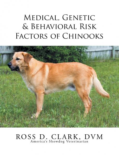 Medical Genetic & Behavioral Risk Factors of Chinooks