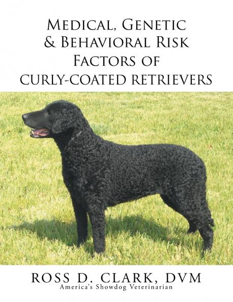 Medical Genetic & Behavioral Risk Factors of Curly-Coated Retrievers